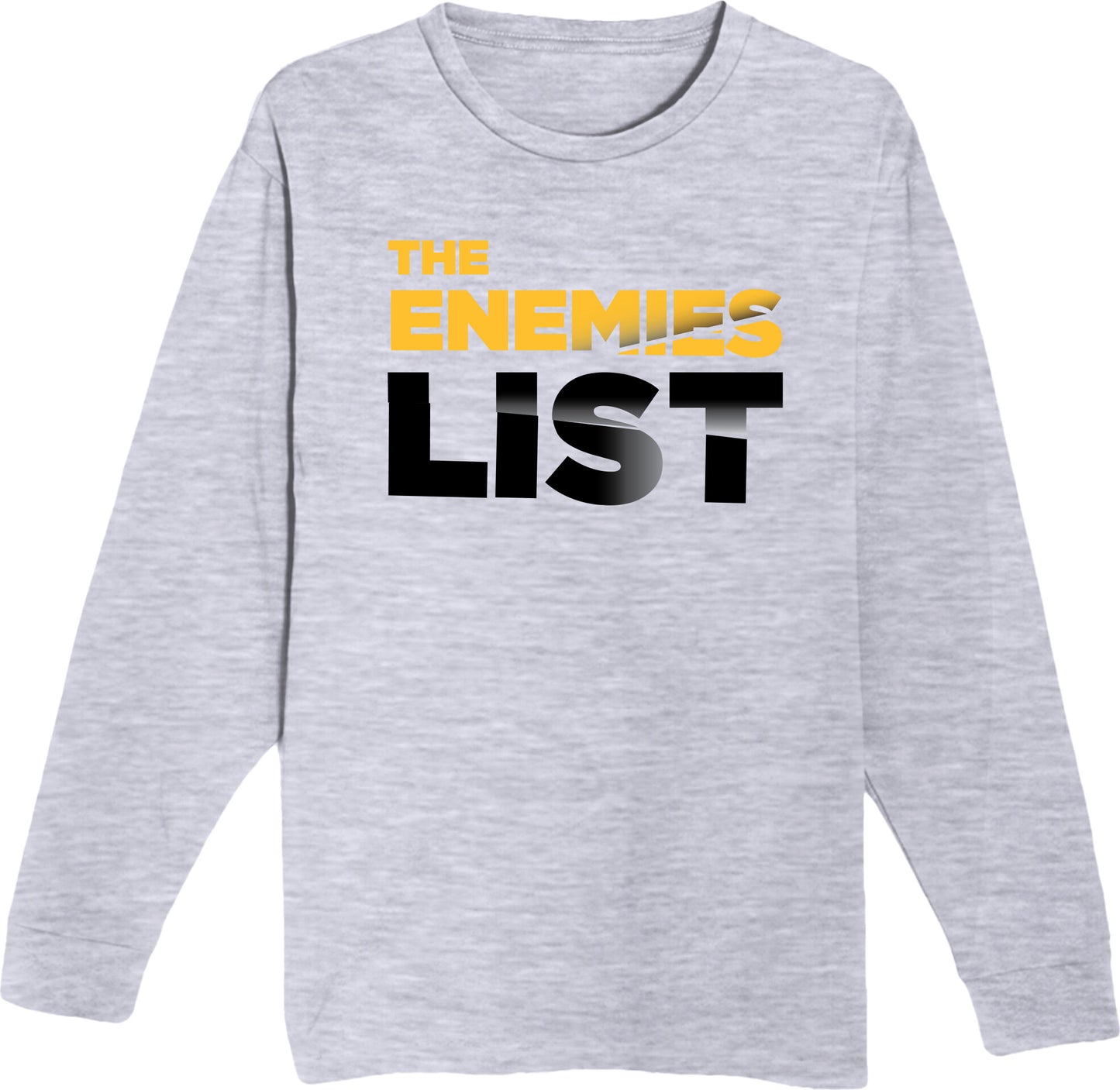The Enemies List - Unisex Long Sleeve Tee