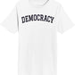 Democracy - Unisex Short Sleeve T-Shirt
