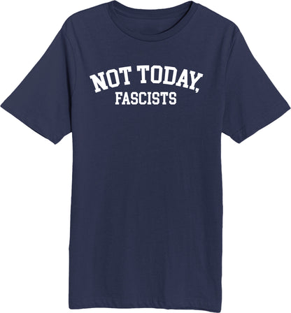 Not Today, Fascists! - Unisex Short Sleeve T-Shirt