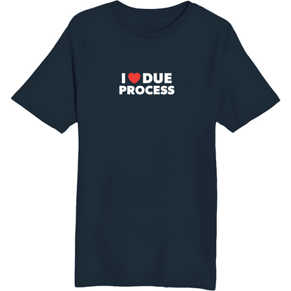 Due Process - Unisex Short Sleeve T-Shirt