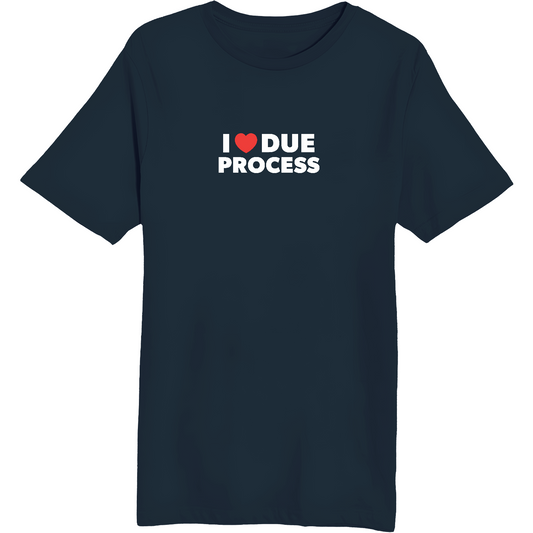 Due Process - Unisex Short Sleeve T-Shirt