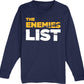 The Enemies List - Unisex Long Sleeve Tee