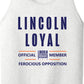 Lincoln Loyal - Unisex Tank Top