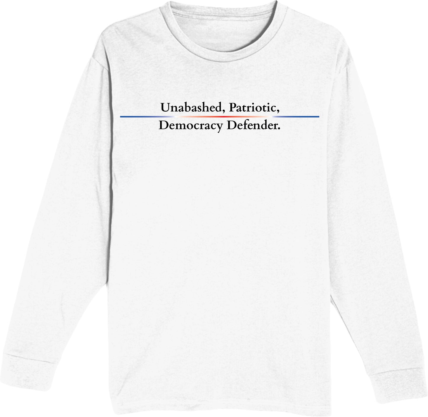 Democracy Defender - Unisex Long Sleeve Tee