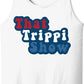 That Trippi Show - Unisex Tank Top