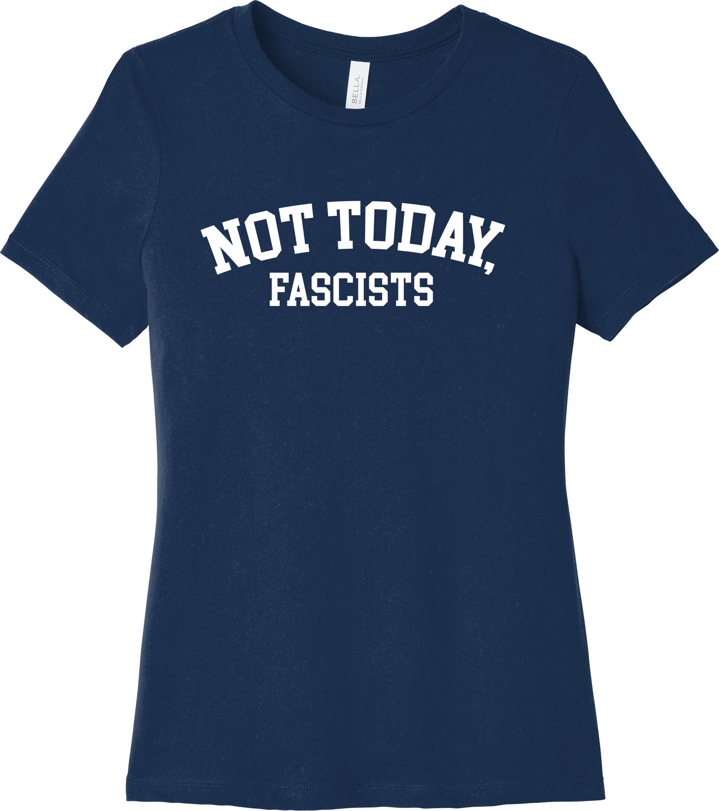 Not Today, Fascists! - Women's Short Sleeve T-Shirt