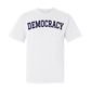 DEMOCRACY - Unisex Tee