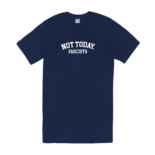 Not Today, Fascists! - Unisex Short Sleeve T-Shirt