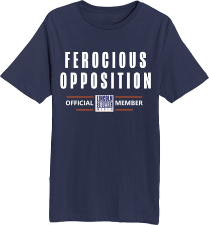 Ferocious Opposition - Unisex Short Sleeve T-Shirt