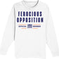 Ferocious Opposition - Unisex Long Sleeve Tee