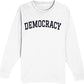 DEMOCRACY - Unisex Long Sleeve Tee