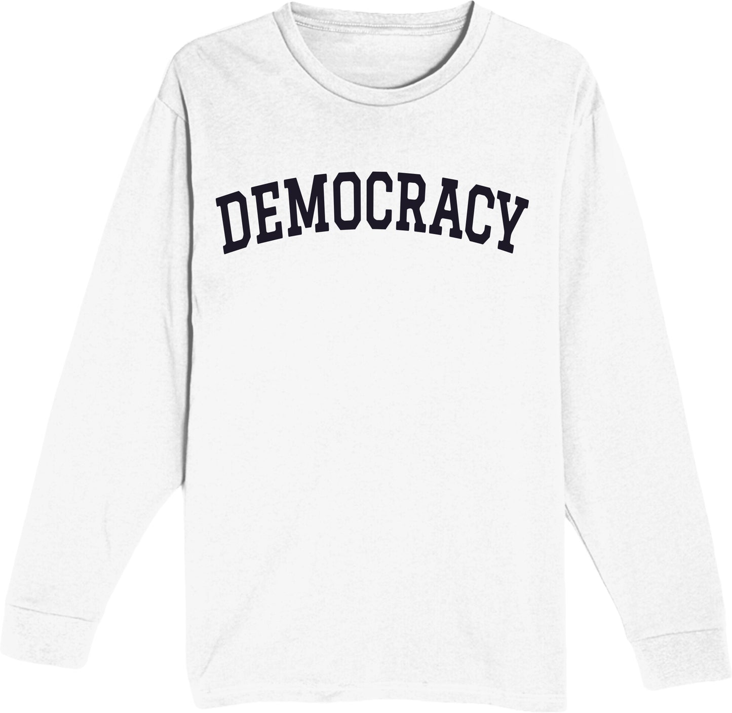 DEMOCRACY - Unisex Long Sleeve Tee