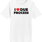 Due Process - Unisex Short Sleeve T-Shirt