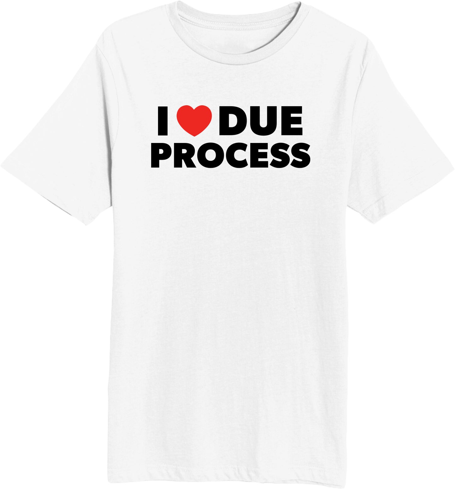 Due Process - Unisex Short Sleeve T-Shirt