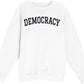 DEMOCRACY - Unisex Heavyweight Crewneck Sweatshirt