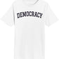 Democracy - Unisex Short Sleeve T-Shirt