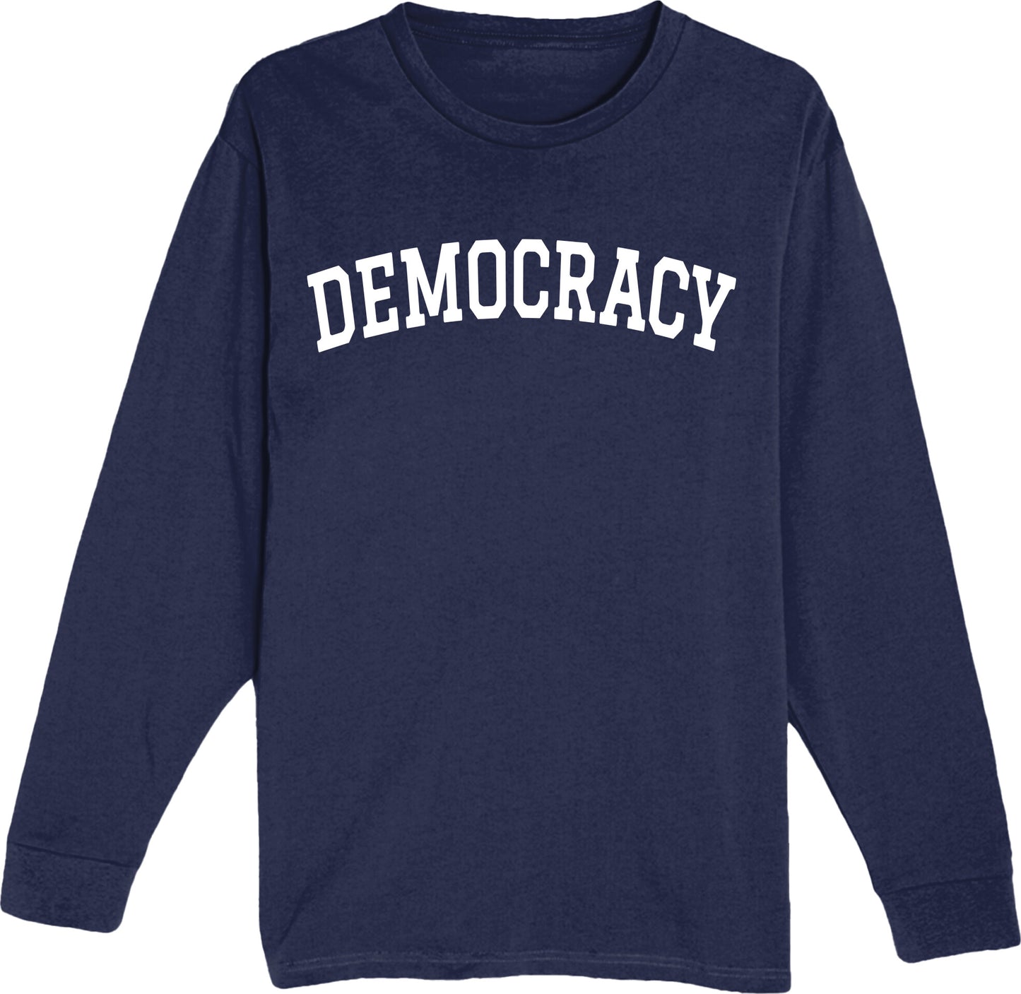DEMOCRACY - Unisex Long Sleeve Tee
