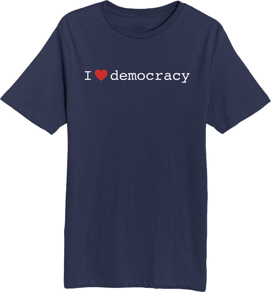 I ❤︎ Democracy - Unisex Short Sleeve T-Shirt